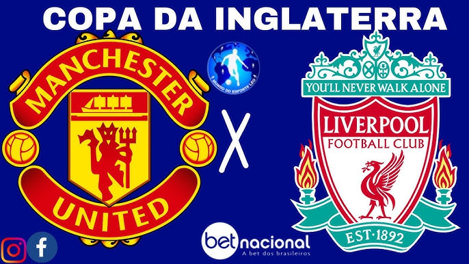 Manchester United x Liverpool: Gigantes se enfrentam em duelo eletrizante pelas quartas da Copa da Inglaterra
